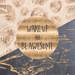 140 - Parole - Wake up and be awesome
