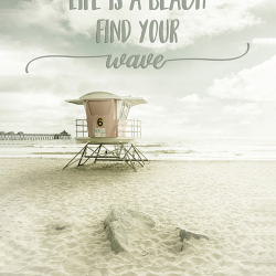 Parole motivazionali - Life is a beach. Find your wave - beachscape